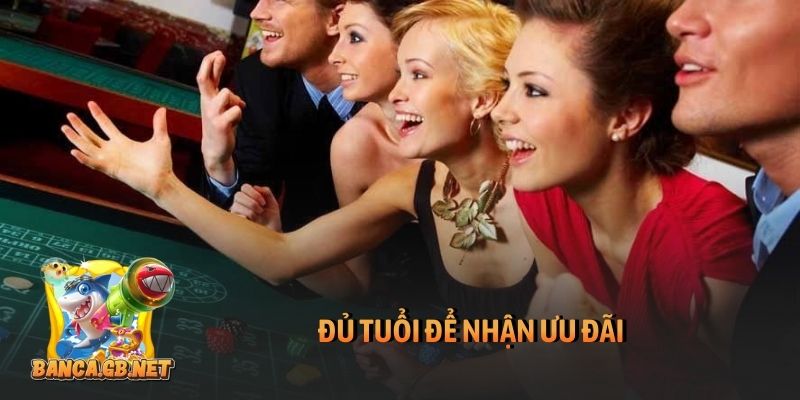 Đủ tuổi để nhận ưu đãi