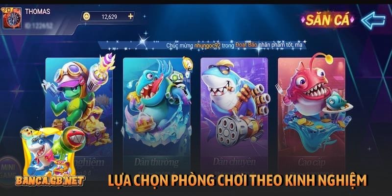 Mẹo bắn cá đổi thưởng lớn được 99% cao thủ khuyên dùng 3 Lựa chọn phòng chơi theo kinh nghiệm