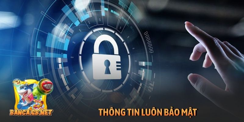 Điều khoản sử dụng 6 Thông tin luôn bảo mật